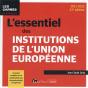 L'Essentiel Des Institutions De L'Union Europeenne - Un Point Complet Sur La Construction (Ou Decons - Preview