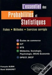 L'Essentiel Des Probabilites Et Statistiques ; Fiches Methodes Exercices Corriges