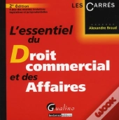 L'Essentiel Du Droit Commercial Et Des Affaires (2e Édition)