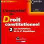 L'Essentiel Du Droit Constitutionnel T.2 ; Les Institutions De La V République (9e Édition) - Preview