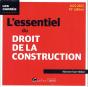 L'Essentiel Du Droit De La Construction : Une Présentation Synthetique Et Rigoureuse Des Différents Contrats De Construction Immobilière (10e Édition) - Preview
