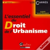 L'Essentiel Du Droit De L'Urbanisme (6e Édition)