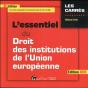 L'Essentiel Du Droit Des Institutions De L'Union Européenne (Édition 2018) - Preview
