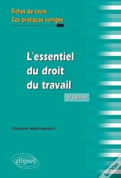 Capa do artigo L'Essentiel Du Droit Du Travail, 3e Édition