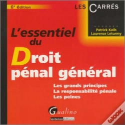 Capa do artigo L'Essentiel Du Droit Pénal Général ; Les Grands Principes, La Responsabilité Pénale, Les Peines (6e Édition)