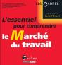 L'Essentiel Pour Comprendre Le Marche Du Travail - Preview