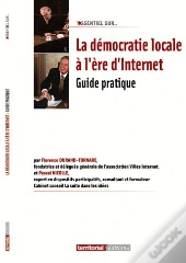 L'Essentiel Sur; La Démocratie Locale À L'Ère D'Internet