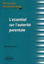 L'Essentiel Sur L'Autorité Parentale ; Fiches De Cours, Cas Pratiques Corrigés - Preview