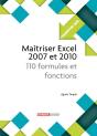 L'Essentiel Sur Tome 287 : Maîtriser Excel 2007 Et 2010 ; 110 Formules Et Fonctions - Preview