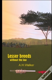 Lesser Breeds Without The Law