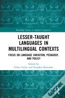 Lesser-Taught Languages In Multilingual Contexts