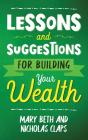 Lesson And Suggestions For Building Your Wealth - Preview