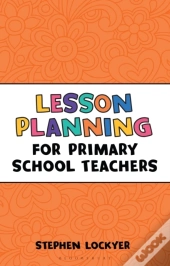 Lesson Planning For Primary School Teachers
