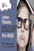 Lesson Planning: Getting It Right In A Week