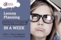 Lesson Planning: Getting It Right In A Week - Preview