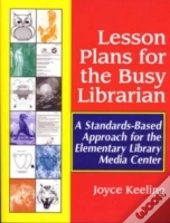 Lesson Plans For The Busy Librarian
