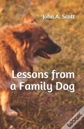 Lessons From A Family Dog