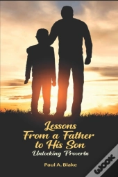 Lessons From A Father To His Son
