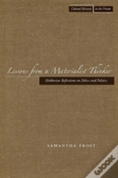 Lessons From A Materialist Thinker