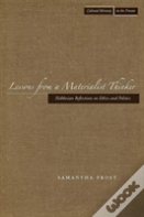 Lessons From A Materialist Thinker