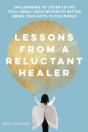 Lessons From A Reluctant Healer - Preview