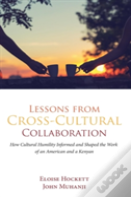 Lessons From Cross-Cultural Collaboration