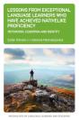 Lessons From Exceptional Language Learners Who Have Achieved Nativelike Proficiency - Preview