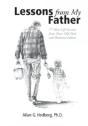 Lessons From My Father: 77 Mini Life Lessons From Dear Old Dad And Historical Fathers - Preview