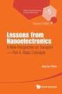 Lessons From Nanoelectronics: A New Perspective On Transport - Part A: Basic Concepts - Preview