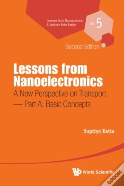 Capa do artigo Lessons From Nanoelectronics: A New Perspective On Transport - Part A: Basic Concepts