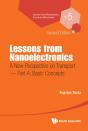 Lessons From Nanoelectronics: A New Perspective On Transport (Second Edition) - Part A: Basic Concepts - Preview