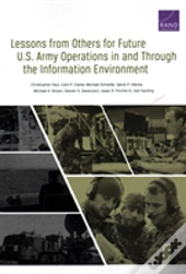 Lessons From Others For Future U.S. Army Operations In And Through The Information Environment