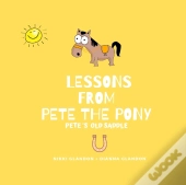 Lessons From Pete The Pony, Pete'S Old S