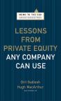 Lessons From Private Equity Any Company Can Use - Preview