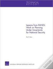 Lessons From Rand'S Work On Planning Under Uncertainty For National Security