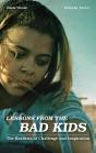 Lessons From The Bad Kids - Preview
