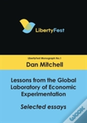 Lessons From The Global Laboratory Of Economic Experimentation