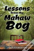 Lessons From The Mahaw Bog