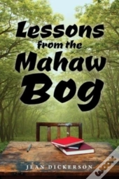 Lessons From The Mahaw Bog