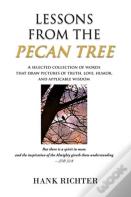 Lessons From The Pecan Tree