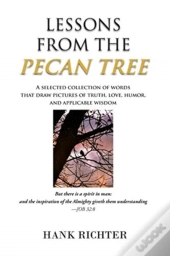 Lessons From The Pecan Tree