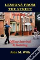 Lessons From The Street Volume I