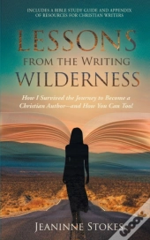 Lessons From The Writing Wilderness