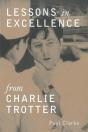 Lessons In Excellence From Charlie Trotter - Preview