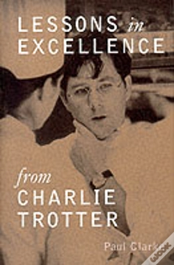 Capa do artigo Lessons In Excellence From Charlie Trotter
