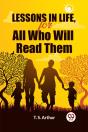 Lessons In Life, For All Who Will Read Them (Edition2024) - Preview