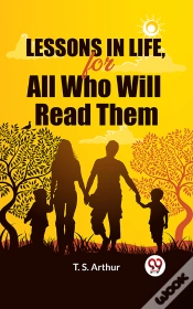 Capa do artigo Lessons In Life, For All Who Will Read Them