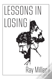 Lessons In Losing
