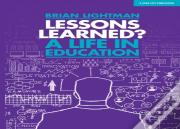Lessons Learned: A Life In Education