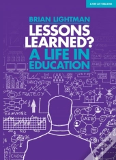 Lessons Learned: A Life In Education